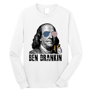 Ben Drankin 4th Of July Benjamin Franklin Long Sleeve Shirt