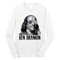 Ben Drankin 4th Of July Benjamin Franklin Long Sleeve Shirt