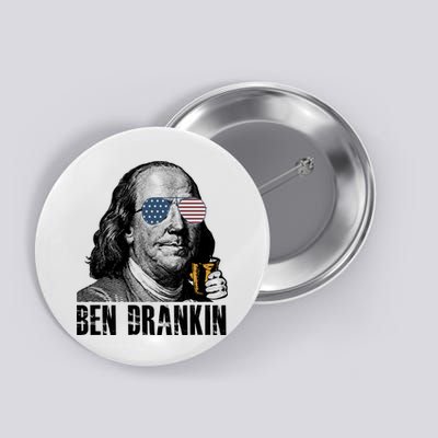 Ben Drankin 4th Of July Benjamin Franklin Button