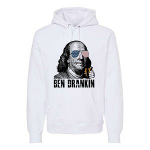 Ben Drankin 4th Of July Benjamin Franklin Premium Hoodie