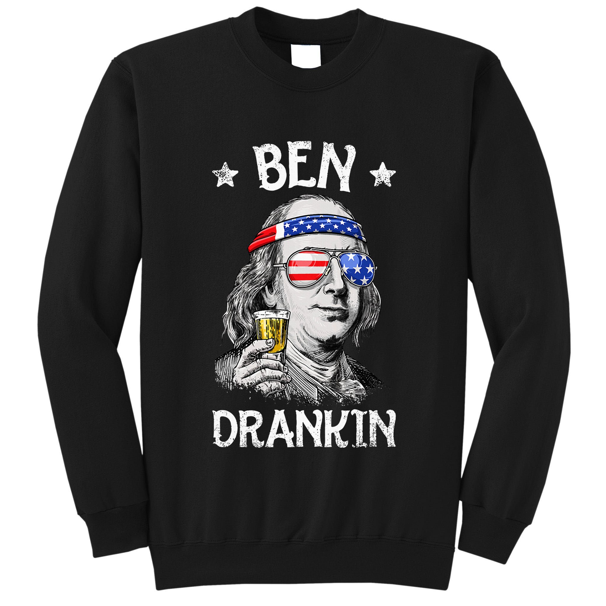 Ben Drankin 4th Of July Benjamin Franklin Usa Flag Tall Sweatshirt