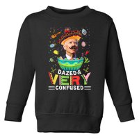 Biden Dazed And Very Confused Funny Anti Biden Cinco De Mayo Toddler Sweatshirt