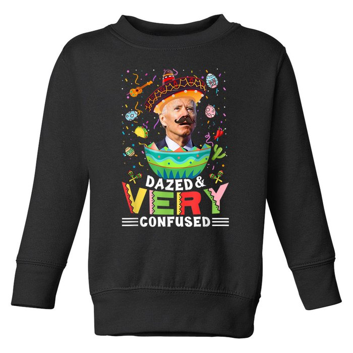 Biden Dazed And Very Confused Funny Anti Biden Cinco De Mayo Toddler Sweatshirt