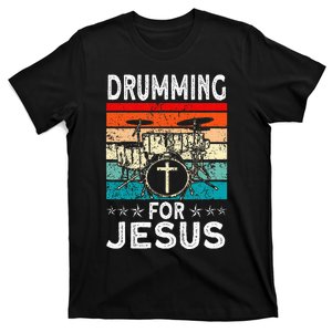 Best Drumming Art For Women Drummer Drum Drumming Jesus T-Shirt