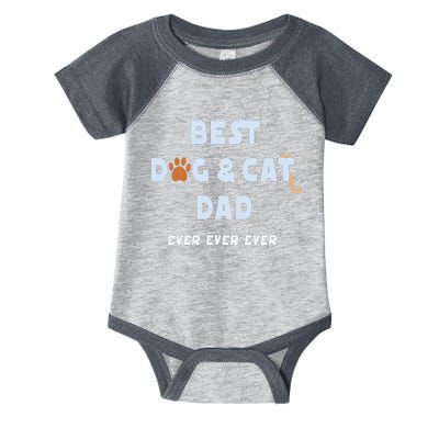 Best Dog And Cat Dad Ever Fur Father Parent Dad Gifts Infant Baby Jersey Bodysuit