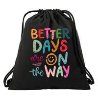 Better Days Are On The Way Smile Face Drawstring Bag