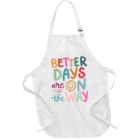 Better Days Are On The Way Smile Face Full-Length Apron With Pockets
