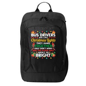 Bus Drivers Are Like Christmas Lights Christmas Bus Driver City Backpack