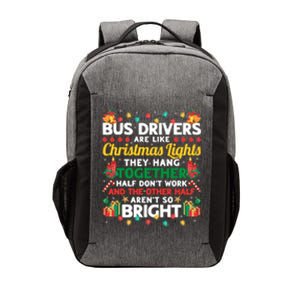 Bus Drivers Are Like Christmas Lights Christmas Bus Driver Vector Backpack