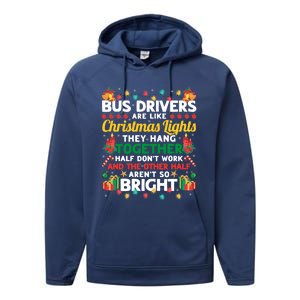 Bus Drivers Are Like Christmas Lights Christmas Bus Driver Performance Fleece Hoodie