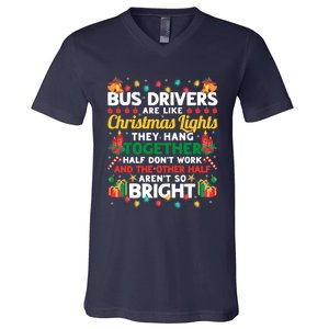 Bus Drivers Are Like Christmas Lights Christmas Bus Driver V-Neck T-Shirt