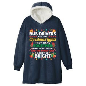 Bus Drivers Are Like Christmas Lights Christmas Bus Driver Hooded Wearable Blanket