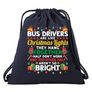 Bus Drivers Are Like Christmas Lights Christmas Bus Driver Drawstring Bag