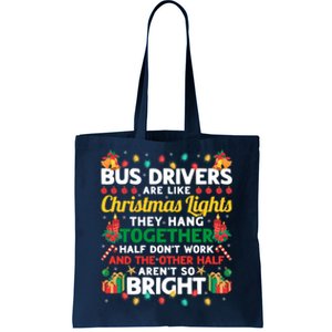 Bus Drivers Are Like Christmas Lights Christmas Bus Driver Tote Bag