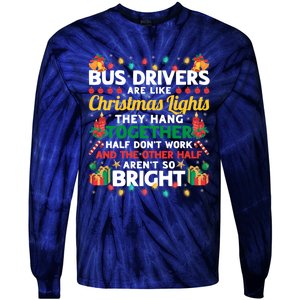 Bus Drivers Are Like Christmas Lights Christmas Bus Driver Tie-Dye Long Sleeve Shirt