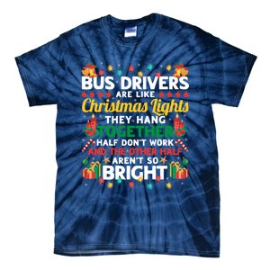 Bus Drivers Are Like Christmas Lights Christmas Bus Driver Tie-Dye T-Shirt