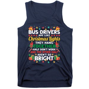 Bus Drivers Are Like Christmas Lights Christmas Bus Driver Tank Top