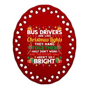 Bus Drivers Are Like Christmas Lights Christmas Bus Driver Ceramic Oval Ornament