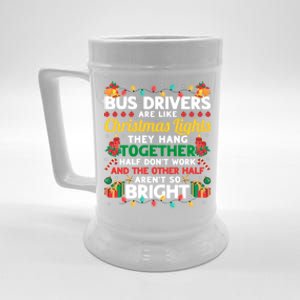 Bus Drivers Are Like Christmas Lights Christmas Bus Driver Beer Stein