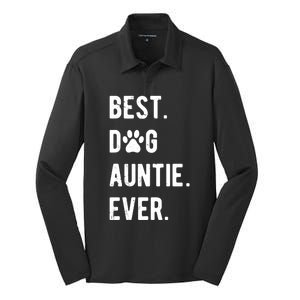 Best Dog Auntie Ever Dog Auntie Gift Dog Auntie Meaningful Gift Silk Touch Performance Long Sleeve Polo