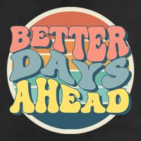 Better Days Ahead Retro Sunset Cool Comfort Performance Bucket Hat