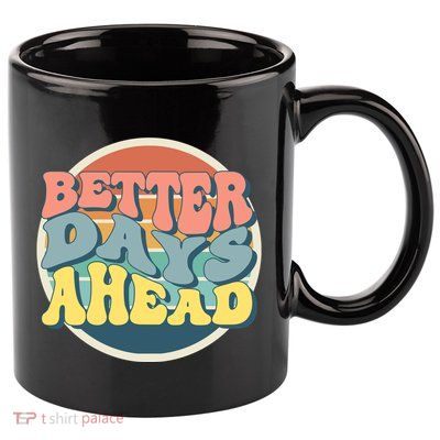 Better Days Ahead Retro Sunset 11oz C Handle Ceramic Mug