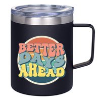 Better Days Ahead Retro Sunset 12oz Stainless Steel Coffee Mug