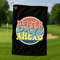 Better Days Ahead Retro Sunset Golf Towel