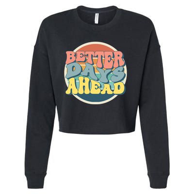Better Days Ahead Retro Sunset Cropped Pullover Crew
