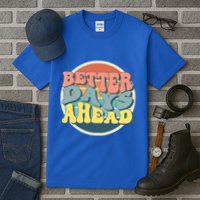 Better Days Ahead Retro Sunset Tall T-Shirt