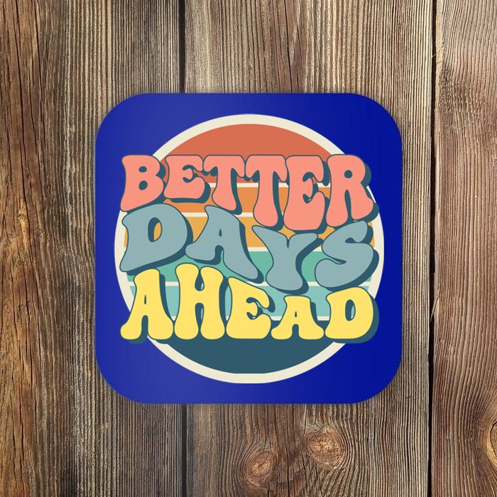 Better Days Ahead Retro Sunset Coaster