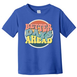 Better Days Ahead Retro Sunset Toddler T-Shirt