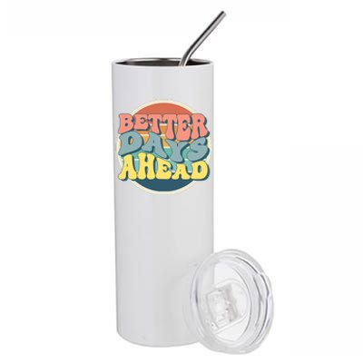 Better Days Ahead Retro Sunset Stainless Steel Tumbler