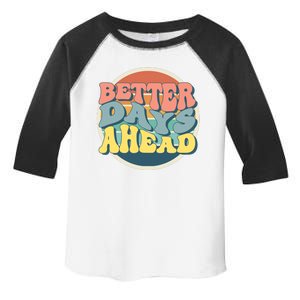 Better Days Ahead Retro Sunset Toddler Fine Jersey T-Shirt