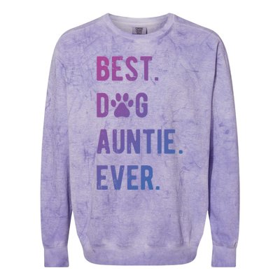 Best Dog Auntie Ever Dog Auntie Gift Dog Auntie Meaningful Gift Colorblast Crewneck Sweatshirt