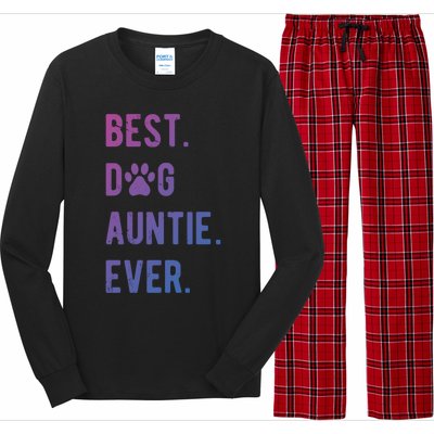 Best Dog Auntie Ever Dog Auntie Gift Dog Auntie Meaningful Gift Long Sleeve Pajama Set