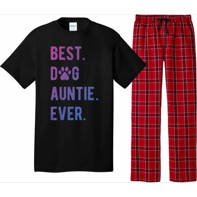 Best Dog Auntie Ever Dog Auntie Gift Dog Auntie Meaningful Gift Pajama Set