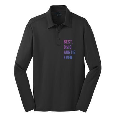 Best Dog Auntie Ever Dog Auntie Gift Dog Auntie Meaningful Gift Silk Touch Performance Long Sleeve Polo