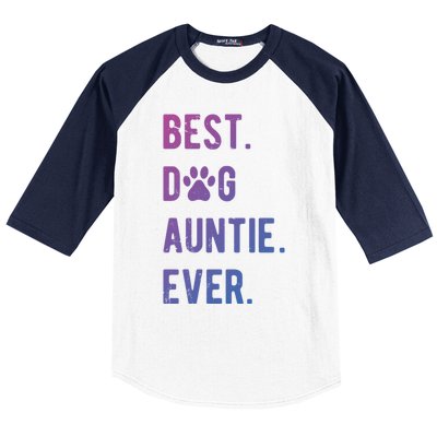 Best Dog Auntie Ever Dog Auntie Gift Dog Auntie Meaningful Gift Baseball Sleeve Shirt