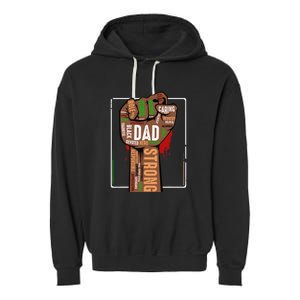 Black Dad African American Melanin Pride Black History Month Garment-Dyed Fleece Hoodie