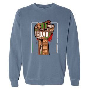 Black Dad African American Melanin Pride Black History Month Garment-Dyed Sweatshirt