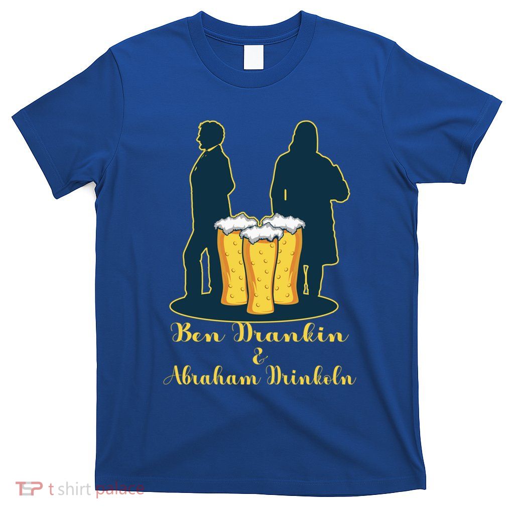 Ben Drankin American Alcoholic Gift T-Shirt