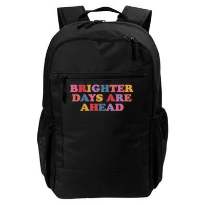 Brighter Days Are Ahead Daily Commute Backpack