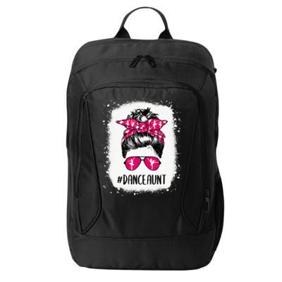 Bleached Dance Aunt Life Messy Bun Ballet Dancing City Backpack