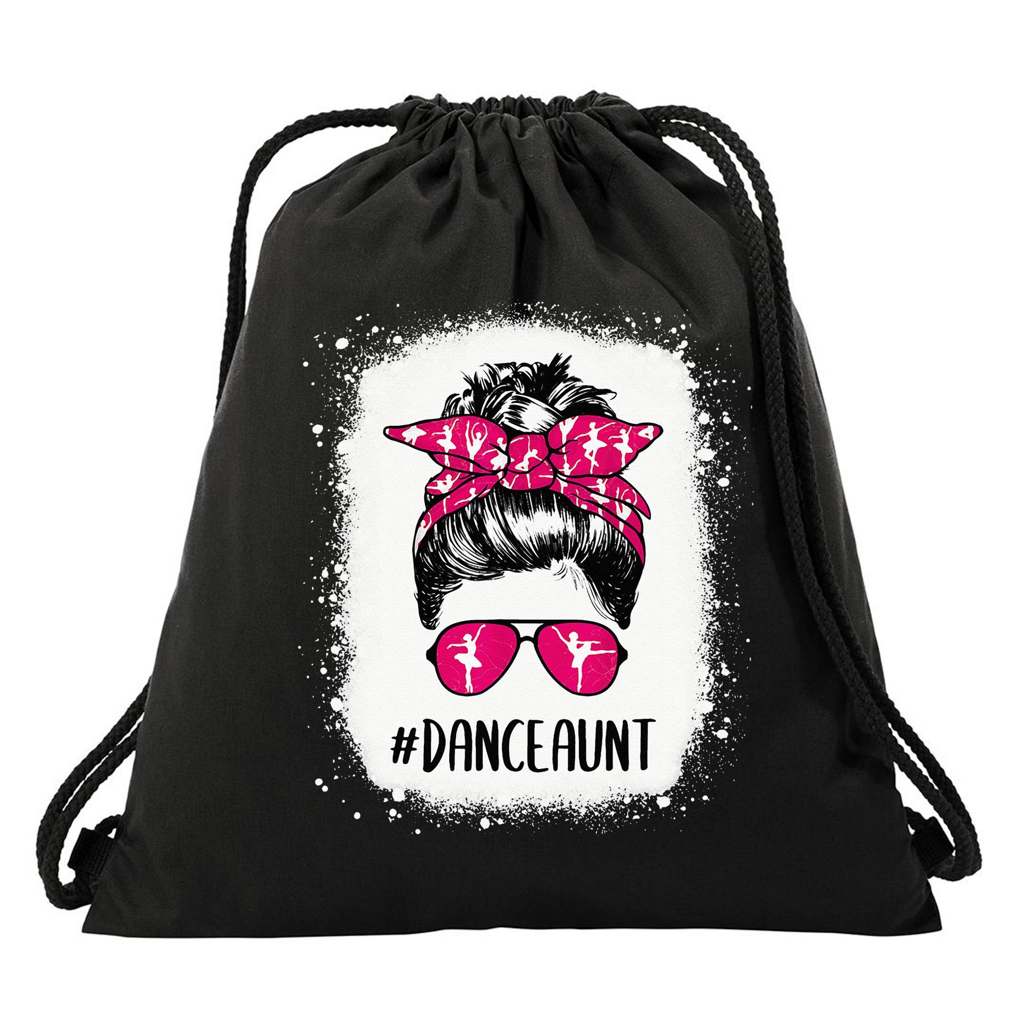 Bleached Dance Aunt Life Messy Bun Ballet Dancing Drawstring Bag
