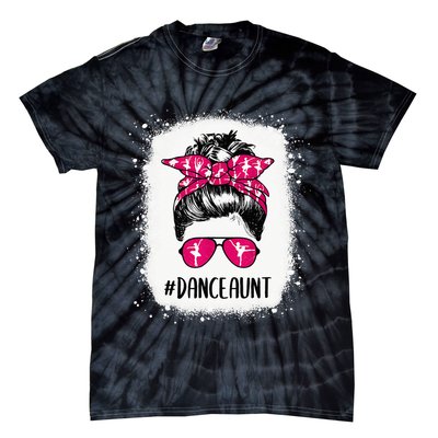 Bleached Dance Aunt Life Messy Bun Ballet Dancing Tie-Dye T-Shirt