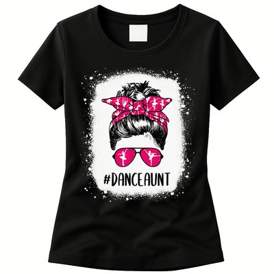 Bleached Dance Aunt Life Messy Bun Ballet Dancing Womens T-Shirt
