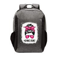 Bleached Dance Aunt Life Messy Bun Ballet Dancing Vector Backpack