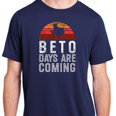 Beto Days Are Coming Shirt, Texas Retro Vintage Distressed Adult ChromaSoft Performance T-Shirt