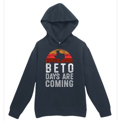 Beto Days Are Coming Shirt, Texas Retro Vintage Distressed Urban Pullover Hoodie